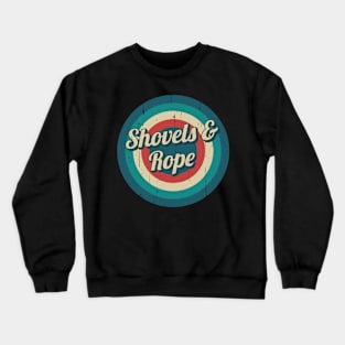 Circle Retro Shovels & Rope Crewneck Sweatshirt